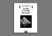Le Cube et le Visage - Autour d'une sculpture d'Alberto Giacometti