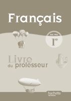 Français 1re Bac Pro - Livre professeur - Ed.2010