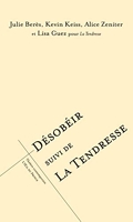 Désobéir suivi de La tendresse (2023)