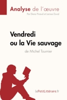 Vendredi ou la vie sauvage de Michel Tournier - Analyse complète et résumé détaillé de l'oeuvre