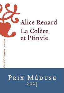La Colère et l'Envie d'Alice Renard