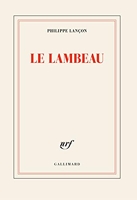 Le lambeau - Prix Femina 2018