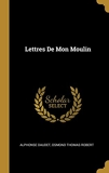 Lettres de Mon Moulin - Wentworth Press - 26/07/2018