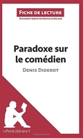 Paradoxe Sur Le Comédien De Denis Diderot - Fiche De Lecture