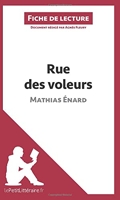Rue Des Voleurs De Mathias Enard - Fiche De Lecture