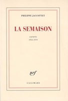 La Semaison - Carnets 1954-1979