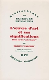 L'oeuvre d'art et ses significations - Essais sur les «arts visuels» de Panofsky,Erwin (1969) Broché - Nrf Gallimard