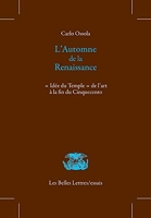 L' Automne de la Renaissance - « Idée du Temple » de l’art à la fin du Cinquecento