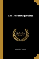 Les Trois Mousquetaires - Wentworth Press - 27/02/2019