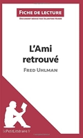 L'ami Retrouvé De Fred Uhlman - Fiche De Lecture