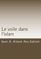 Le voile dans l'islam - Interprétation des versets relatifs au voile à travers les siècles