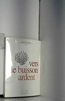 Vers Le Buisson Ardent