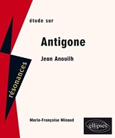 Etude sur Jean Anouilh - Antigone