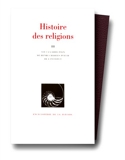 Histoire des religions, tome 3