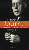 Chemins Vers Le Silence Intérieur Avec Charles Journet