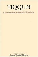 Revue Tiqqun N°2 / 2001 - Organe de liaison au sein du parti imaginaire