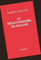 Le négationnisme de gauche (essai français) - Format Kindle - 12,99 €