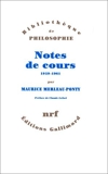 Notes des cours au College de France - 1958-1959 et 1960-1961 (Bibliotheque de philosophie) (French Edition) by Maurice Merleau-Ponty (1996-08-02) - Gallimard - 02/08/1996