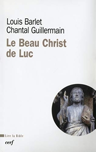 Le beau Christ de Luc de Louis Barlet