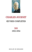 Oeuvres complètes volume XIII: 1952-1954