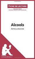 Alcools d'Apollinaire - Analyse complète et résumé détaillé de l'oeuvre