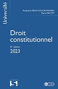 Droit constitutionnel. 41e éd. de Ferdinand Mélin-Soucramanien