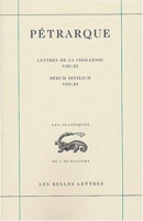 Lettres de la vieillesse. Tome III, Livres VIII-XI / Rerum senilium, Libri VIII-XI