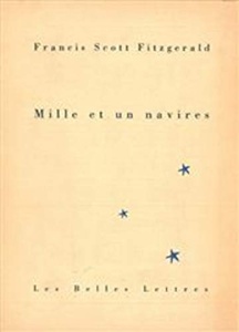 Mille Et Un Navires de Francis Scott Fitzgerald