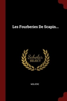 Les Fourberies De Scapin... - Andesite Press - 24/08/2017