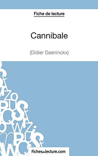 Cannibale de Didier Daeninckx Analyse complète de l'oeuvre Fiche de lecture 
