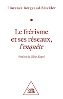 Le Frérisme et ses réseaux - Péface de Gilles Kepel