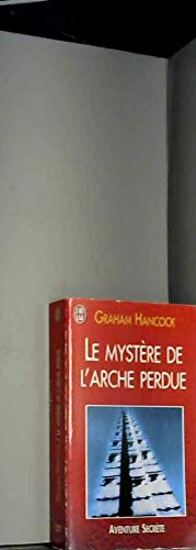 Le myst re de l Arche perdue Graham Hancock les Prix d Occasion