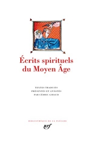 Écrits spirituels du Moyen Âge de Collectifs