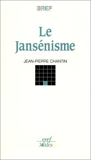 Le Jansénisme - Entre hérésie imaginaire et résistance catholique (XVII-XIXe siècle)