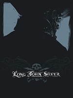 Long John Silver intégrale - Tome 1 - Long John Silver intégrale - tome 1
