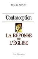 Contraception - La réponse de l'Eglise