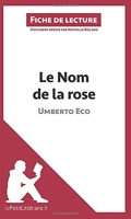 Le Nom De La Rose D'umberto Eco - Fiche De Lecture