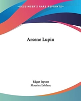 Arsene Lupin - Kessinger Publishing Co - 17/06/2004
