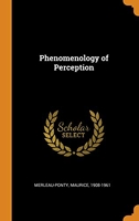 Phenomenology of Perception - Franklin Classics Trade Press - 11/11/2018