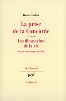 La Prise de la Concorde/Les dimanches de la vie - Essais sur Georges Bataille