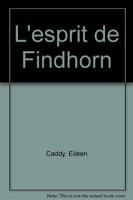 L'esprit De Findhorn