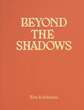 Beyond the shadows
