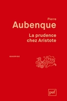La prudence chez Aristote - PUF - 05/02/2014