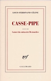 Casse-pipe - Carnet du cuirassier Destouches