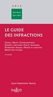 Le Guide Des Infractions 2012 - 13e Éd.