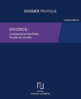 Divorce - Conséquences familiales, fiscales et sociales