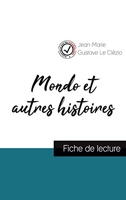 Mondo et autres histoires de Le Clézio (fiche de lecture et analyse complète de l'oeuvre)