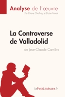 La Controverse de Valladolid de Jean-Claude Carrière (Analyse de l'oeuvre) Analyse complète et résumé détaillé de l'oeuvre