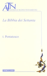 La Bibbia dei Settanta. Testo greco a fronte. Pentateuco (Vol. 1) de Paolo Sacchi