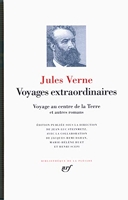 Voyages extraordinaires : Voyage au centre de la terre et autres romans - Voyage au centre de la Terre et autres romans